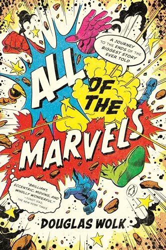 Imagen de archivo de All of the Marvels: A Journey to the Ends of the Biggest Story Ever Told a la venta por BooksRun