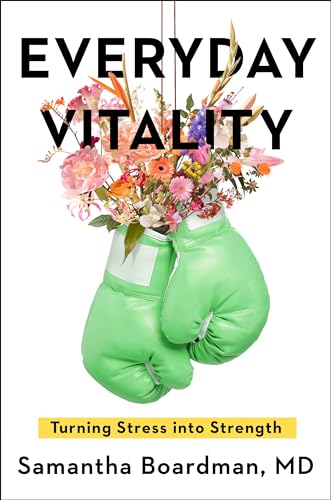 Imagen de archivo de Everyday Vitality: Turning Stress into Strength a la venta por KuleliBooks