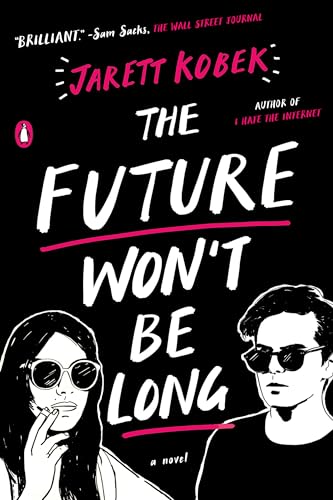 Beispielbild fr The Future Won't Be Long: A Novel zum Verkauf von SecondSale