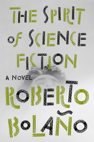 Imagen de archivo de The Spirit of Science Fiction : A Novel a la venta por Better World Books