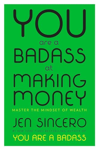 Stock image for You Are a Badass at Making Money: Master the Mindset of Wealth for sale by SecondSale