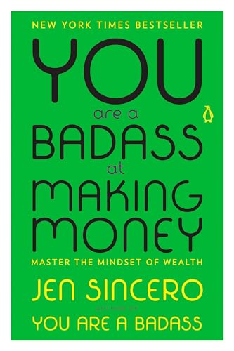 Stock image for You Are a Badass at Making Money: Master the Mindset of Wealth for sale by BooksRun