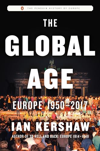9780735223981: The Global Age: Europe 1950-2017 (The Penguin History of Europe)
