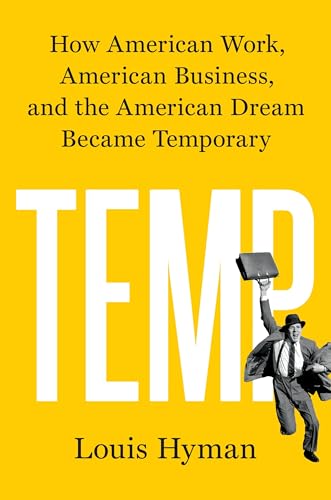 Stock image for Temp: How American Work, American Business, and the American Dream Became Temporary for sale by SecondSale