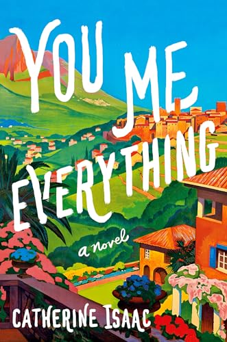 Beispielbild fr You Me Everything: A Novel zum Verkauf von Orion Tech