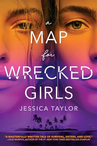 Stock image for A Map for Wrecked Girls for sale by Your Online Bookstore