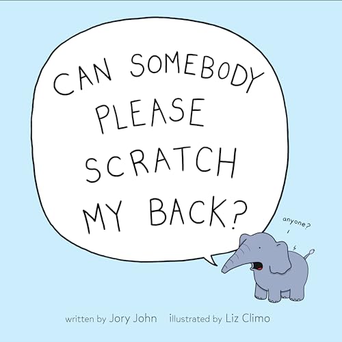 Imagen de archivo de Can Somebody Please Scratch My Back? a la venta por SecondSale