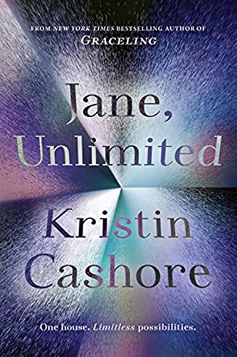 Imagen de archivo de Jane, Unlimited [Paperback] KRISTIN CASHORE a la venta por Half Price Books Inc.