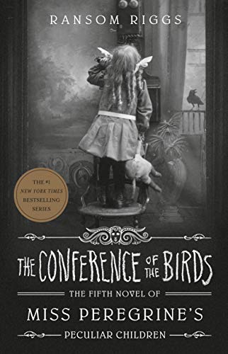 Imagen de archivo de The Conference of the Birds (Miss Peregrine's Peculiar Children) a la venta por Dream Books Co.