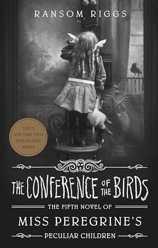 Stock image for The Conference of the Birds (Miss Peregrine's Peculiar Children) for sale by HPB-Emerald