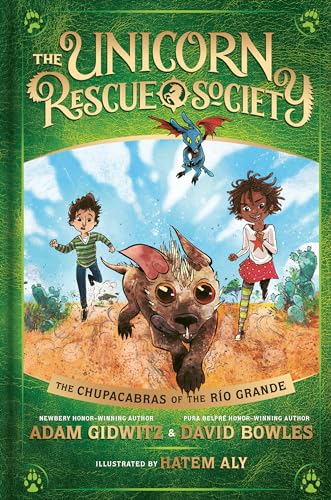 9780735231795: The Chupacabras of the Ro Grande (The Unicorn Rescue Society)