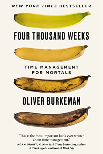 Stock image for Four Thousand Weeks: Time Management for Mortals for sale by Book Deals