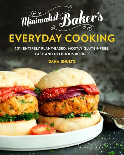 9780735232532: Minimalist Baker's Everyday Cooking: 101 Entirely Plant-Based, Mostly Gluten-Free, Easy and Delicious Recipes