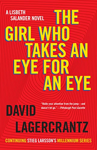 Beispielbild fr The Girl Who Takes an Eye for an Eye: A Lisbeth Salander novel, continuing Stieg Larsson's Millennium Series zum Verkauf von Better World Books