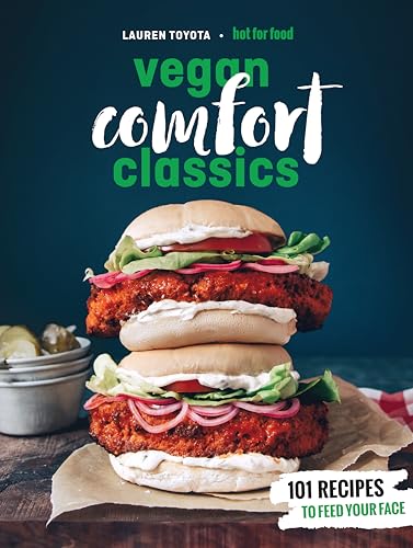 Imagen de archivo de Hot for Food Vegan Comfort Classics: 101 Recipes to Feed Your Face a la venta por Better World Books: West