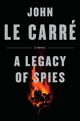 9780735234529: A Legacy of Spies: A Novel