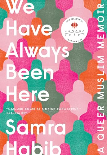 Imagen de archivo de We Have Always Been Here: A Queer Muslim Memoir a la venta por Goodwill Books