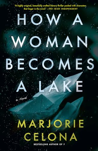 Imagen de archivo de How a Woman Becomes a Lake a la venta por Better World Books