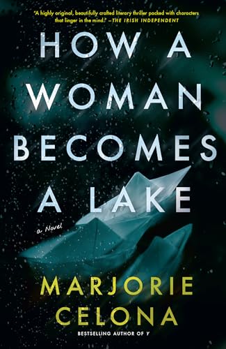 9780735235847: How a Woman Becomes a Lake