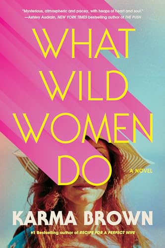 Stock image for What Wild Women Do for sale by Half Price Books Inc.