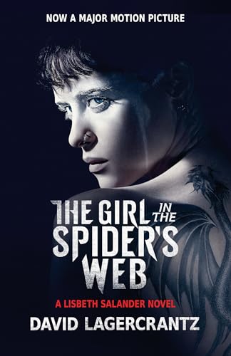 Stock image for The Girl in the Spider's Web (Movie Tie-In): A Lisbeth Salander Novel, continuing Stieg Larsson's Millennium Series for sale by Better World Books: West