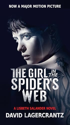 Imagen de archivo de The Girl in the Spider's Web (Movie Tie-In): A Lisbeth Salander Novel, continuing Stieg Larsson's Millennium Series a la venta por SecondSale