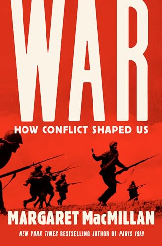 Stock image for War: How Conflict Shaped Us for sale by Edmonton Book Store