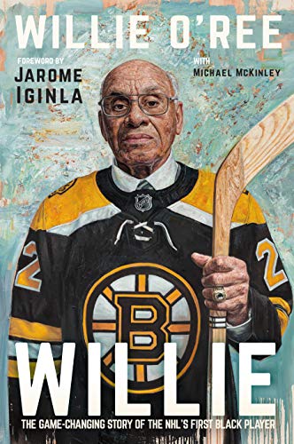 Stock image for Willie : The Game-Changing Story of the NHL's First Black Player for sale by Better World Books