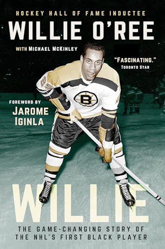 Stock image for Willie: The Game-Changing Story of the NHL's First Black Player for sale by SecondSale