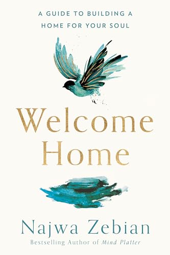 9780735240674: WELCOME HOME: A GUIDE TO BUILDING A HOME FOR YOUR SOUL