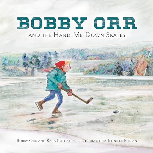 Stock image for Bobby Orr and the Hand-me-down Skates for sale by Better World Books: West