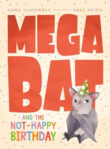 Beispielbild fr Megabat And The Not-Happy Birthday zum Verkauf von Blackwell's