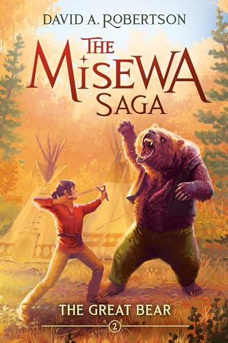 Stock image for The Great Bear: The Misewa Saga, Book Two for sale by Campbell Bookstore