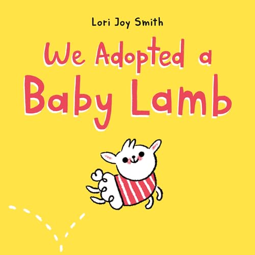 Stock image for We Adopted a Baby Lamb for sale by Better World Books: West