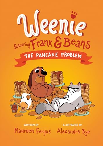 Stock image for The Pancake Problem (Weenie Featuring Frank and Beans Book #2) for sale by Once Upon A Time Books