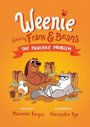 Stock image for The Pancake Problem (Weenie Featuring Frank and Beans Book #2) for sale by HPB-Ruby