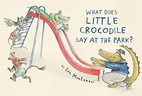 Imagen de archivo de What Does Little Crocodile Say At the Park? a la venta por Better World Books