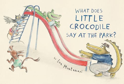 9780735268159: What Does Little Crocodile Say At the Park?