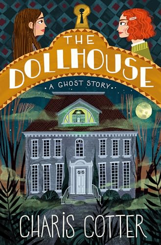 Beispielbild fr The Dollhouse: A Ghost Story zum Verkauf von Better World Books