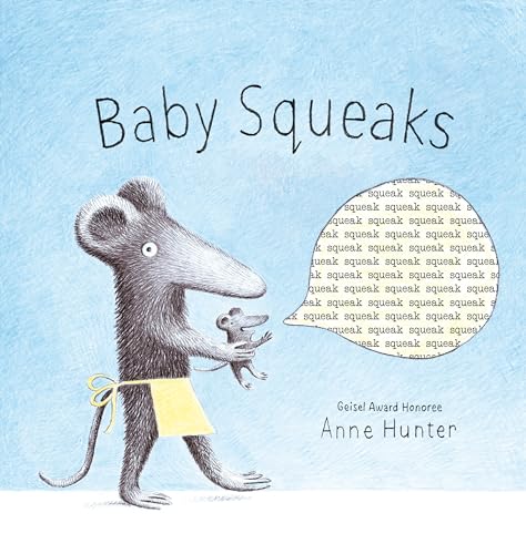 Beispielbild fr Baby Squeaks zum Verkauf von Blackwell's