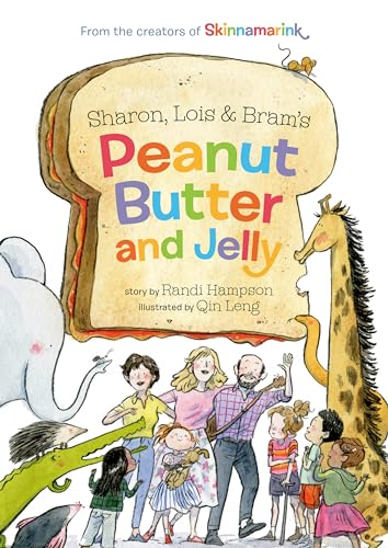 Stock image for Sharon, Lois and Bram's Peanut Butter and Jelly (Sharon, Lois & Bram's Classic Songs) for sale by GF Books, Inc.