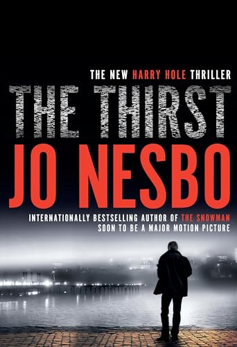 Stock image for The Thirst: A Harry Hole Novel for sale by AwesomeBooks