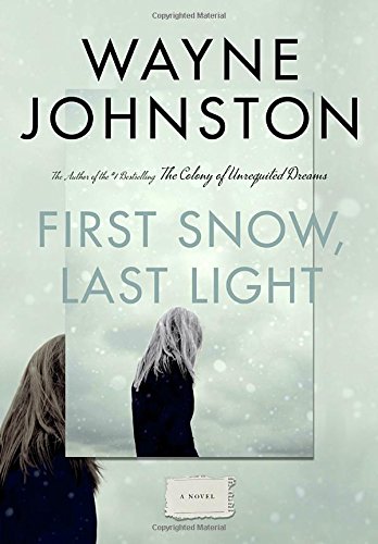 Beispielbild fr First Snow, Last Light zum Verkauf von Irish Booksellers