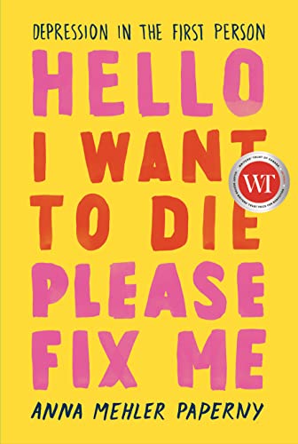 Stock image for Hello, I Want to Die Please Fix Me for sale by ThriftBooks-Atlanta