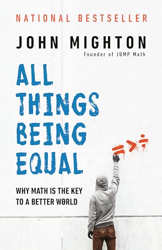 Stock image for All Things Being Equal: Why Math Is the Key to a Better World for sale by PlumCircle