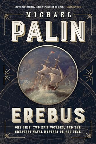 Stock image for Erebus: One Ship, Two Epic Voyages, and the Greatest Naval Mystery of All Time for sale by Better World Books
