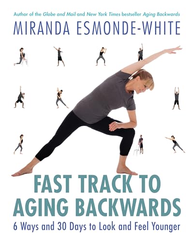 Beispielbild fr Fast Track to Aging Backwards: 6 Ways and 30 Days to Look and Feel Younger zum Verkauf von Zoom Books Company