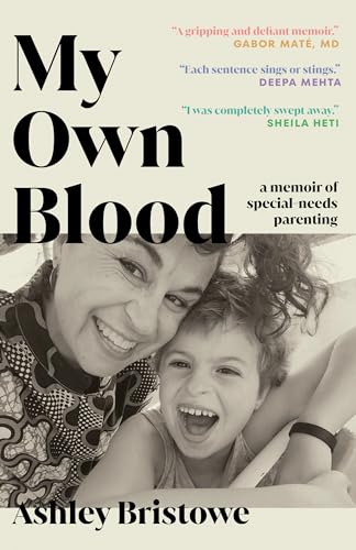 Stock image for My Own Blood: A Memoir of Special-Needs Parenting for sale by BookOutlet