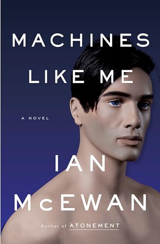 Stock image for Machines Like Me And People Like You: A Novel for sale by Hourglass Books