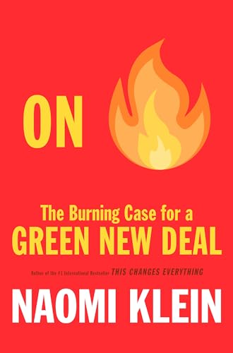 Stock image for On Fire: The Burning Case for a Green New Deal for sale by Open Books